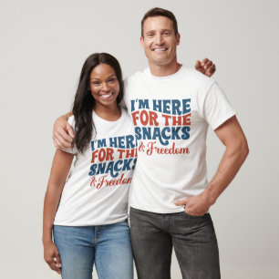 T-shirt 4 juillet JE SUIS ICI POUR LES SNACKS & LIBERTÉ