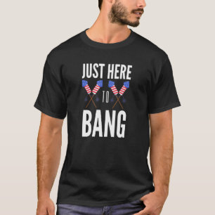 T-shirt 4 juillet Juste Ici Pour Bang 3