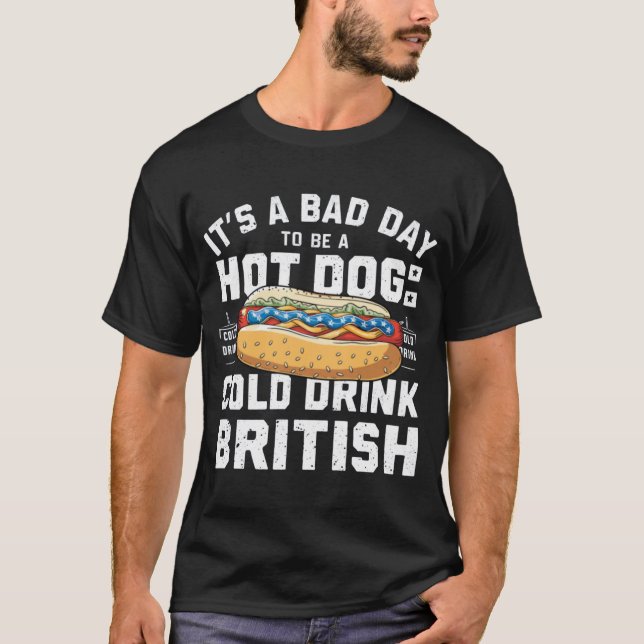T-shirt 4 juillet MAUVAISE JOURNÉE POUR ÊTRE Froid Boire H (Devant)