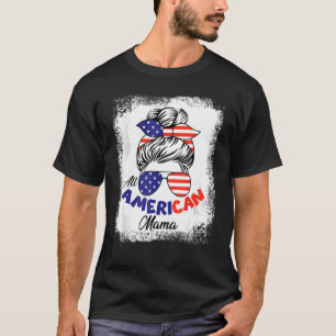 T-shirt 4 juillet toute maman américaine Bleached Messy Bu