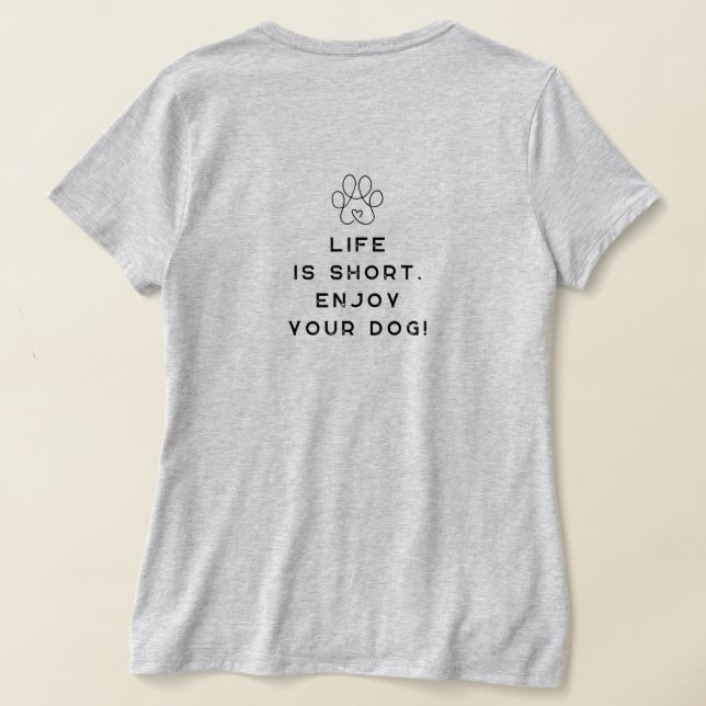 T-shirt 4 pattes Adrift La vie est courte.Profitez de votr (Couchage Retour)
