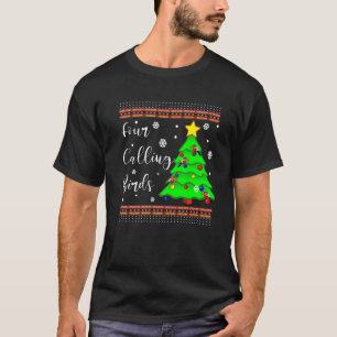 T-shirt 4 Quatre oiseaux appelant Ugly Christmas Tree Snow
