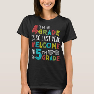 T-shirt 4e année est si Dernière année bienvenue au thé 5e