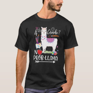 T-shirt 4e année No Prob Llama Premier jour de l'école
