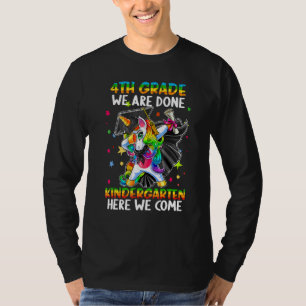T-shirt 4e Année Nous Avons Fini maternelle Ici Nous Venon