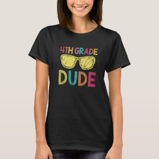 T-shirt 4th Grade Dude   Back To School  4th Grade