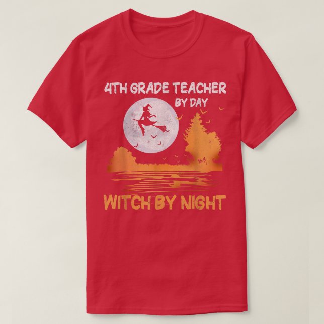 T-shirt 4th Grade Teacher By Day Witch By Night Women Hall (Design devant)