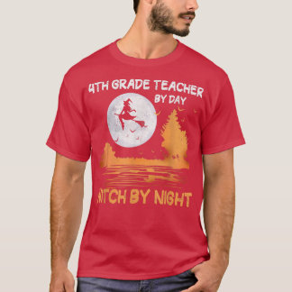 T-shirt 4th Grade Teacher By Day Witch By Night Women Hall