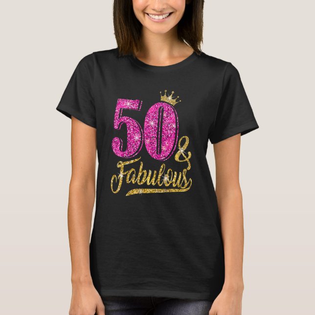 T-shirt 50 ans 50 et fabuleux 50e anniversaire Rose Cro (Devant)