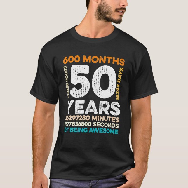 T-shirt 50 Ans 600 Mois D'Être Impressionnant 50e (Devant)