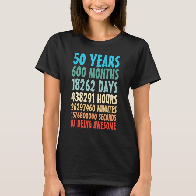 T-shirt 50 Ans 600 Mois D'Être Impressionnant 50e Annivers (Devant)