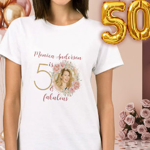 T-shirt 50 ans et Fabuleux Anniversaire Photo Fleur Rose O