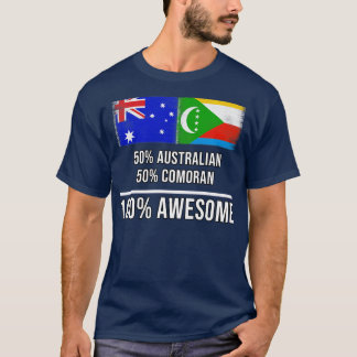 T-shirt 50 Australian 50 Comoran 100 Cadeau fantastique po