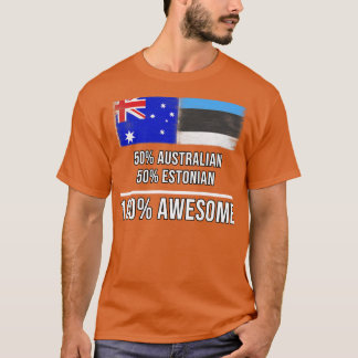 T-shirt 50 Australien 50 Estonien 100 Cadeau fantastique p