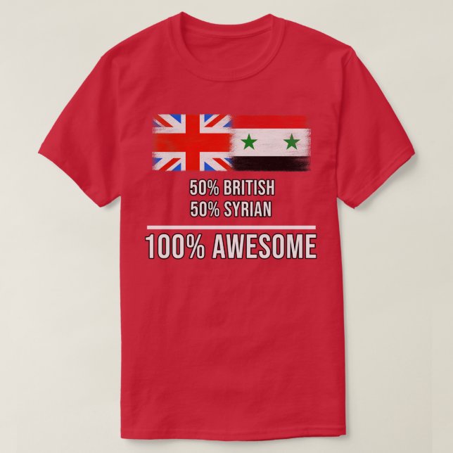 T-shirt 50 British 50 Syrian 100 Awesome Gift pour Syrian  (Design devant)