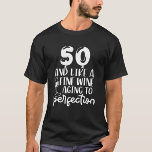T-shirt 50 Et Comme Du Vin Fin Vieillissant À La Perfecti