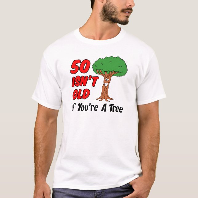 T-shirt 50 n'est pas l'ancien arbre (Devant)