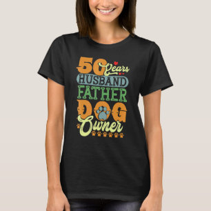 T-shirt 50 Year Old Husband Papa Dog Owner 50th Birthday
