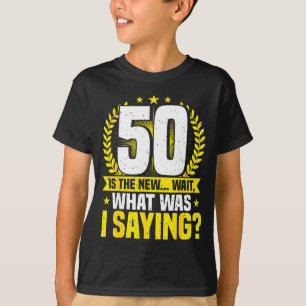 T-shirt 50e anniversaire, 50 ans c'est la nouvelle... Drôl