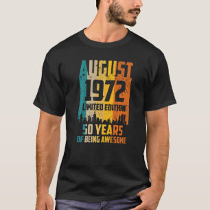 T-shirt 50e anniversaire 50 ans d'awesome since août 1972