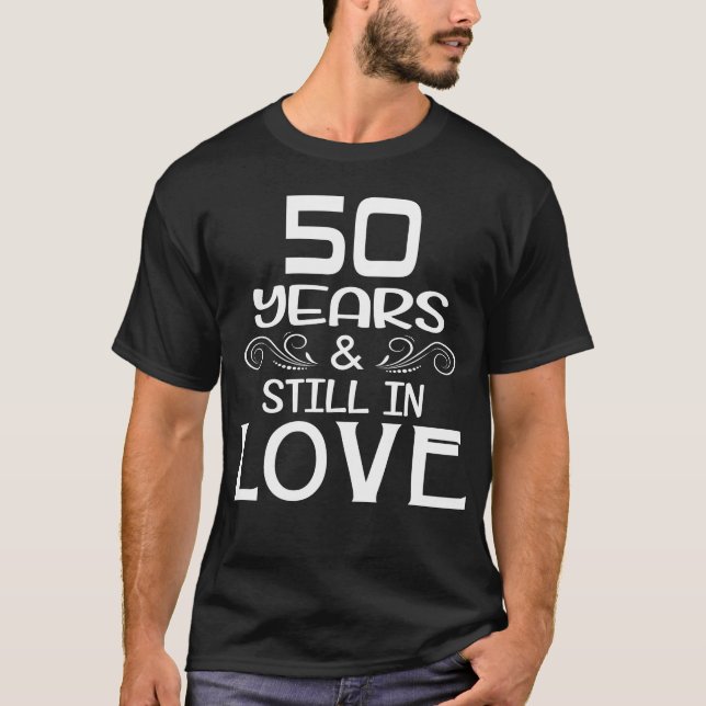 T-shirt 50e anniversaire 50 ans et toujours amoureux (Devant)