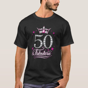 T-shirt 50E Anniversaire. 50 Et Fabuleuses Femmes, Mesdame