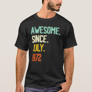 T-shirt 50e anniversaire Awesome depuis juillet 1972 50 an