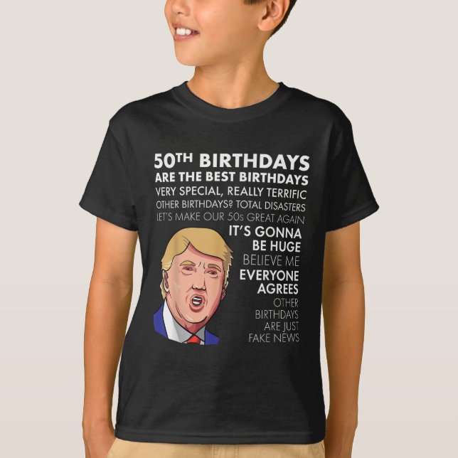 T-shirt 50e Anniversaire Cadeau Funny Trump Citation Shirt (Devant)