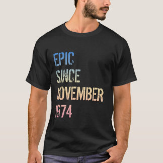 T-shirt 50e anniversaire Hommes Femme Epic Né novembre 197
