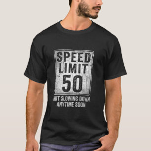 T-shirt 50e Anniversaire Limite de vitesse Signal amusant 
