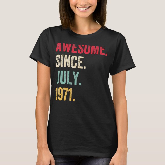 T-shirt 51 Ans Awesome Depuis Juillet 1971 51e Anniversair (Devant)