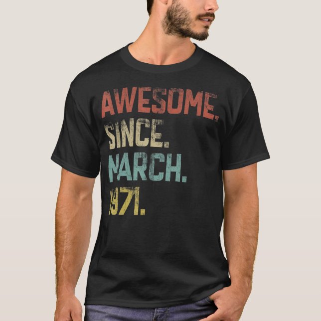 T-shirt 52 Ans Awesome Depuis Mars 1971 52e Anniversaire (Devant)