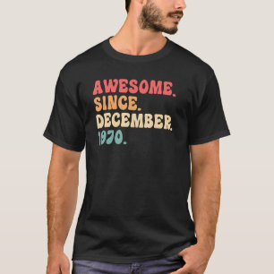 T-shirt 52 Ans Décembre 52 Anniversaire Hommes Femmes