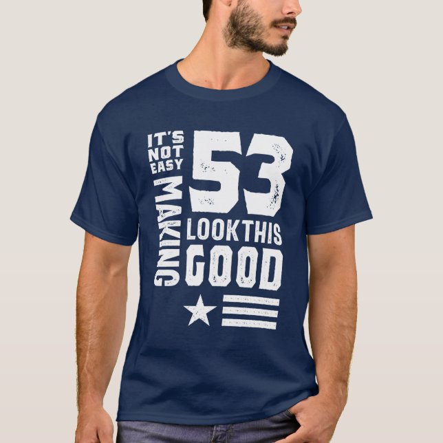 T-shirt 53 ans 53e anniversaire drôle cadeau (Devant)