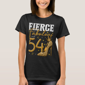 T-shirt 54e anniversaire Fierce Fabuleux et cadeau 54 ans