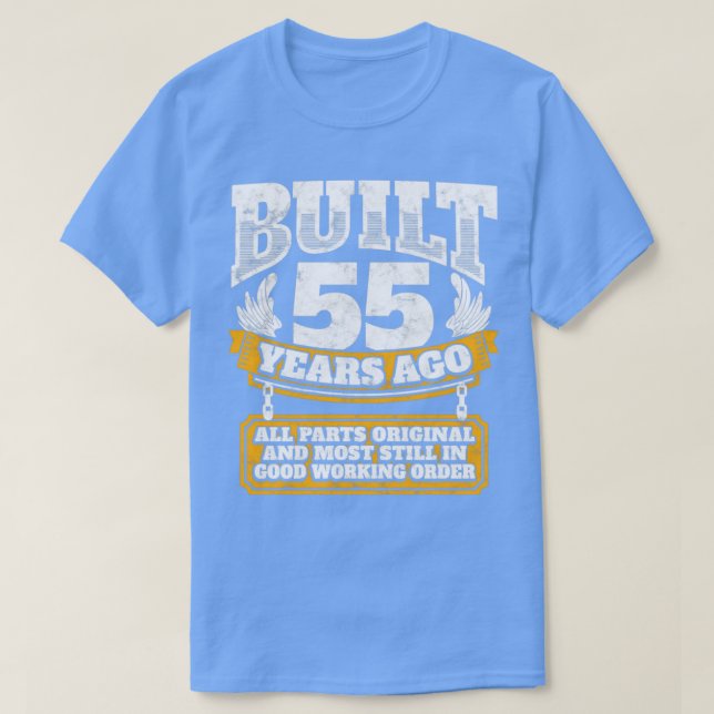 T-shirt 55e anniversaire idée cadeau Construit il y a 55 a (Design devant)
