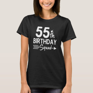 T-shirt 55th Birthday Squad Party Fifty Five Old 1