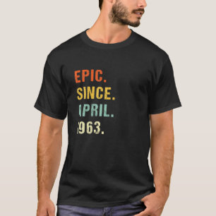 T-shirt 59E Anniversaire Epic Depuis Avril 1963 59 Ans R