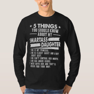 T-shirt 5 Choses Que Tu Devrais Savoir Sur Ma Fille Smarta