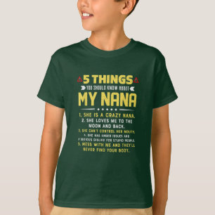 T-shirt 5 Choses Que Tu Devrais Savoir Sur Ma Nana