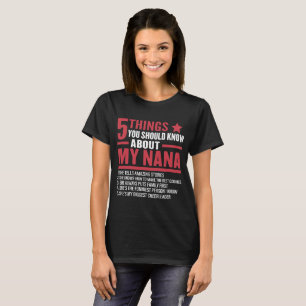 T-shirt 5 Choses Que Tu Devrais Savoir Sur Ma Nana Funny