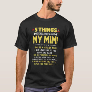 T-shirt 5 Choses Que Tu Devrais Savoir Sur Mes Mimi Grandk