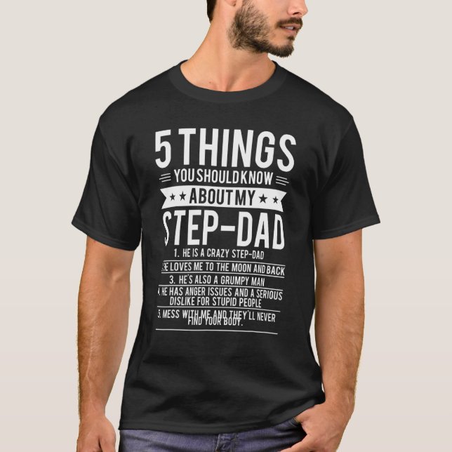 T-shirt 5 Choses Que Tu Devrais Savoir Sur Mon Étape Papa  (Devant)