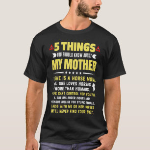 T-shirt 5 choses que vous devriez savoir sur ma mère équin