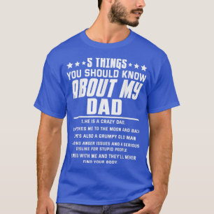 T-shirt 5 choses que vous devriez savoir sur mon père 