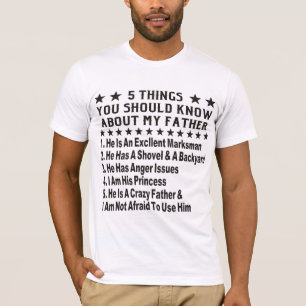 T-shirt 5 Choses Que Vous Devriez Savoir Sur Mon Père #