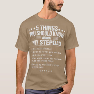 T-shirt 5 Choses Que Vous Devriez Savoir Sur Mon Stepdad D
