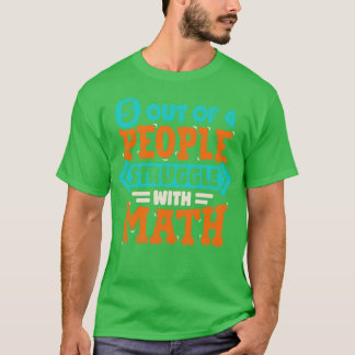 T-shirt 5 Personnes Sur 4 Luttent Avec Les Maths