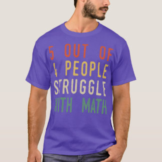T-shirt 5 Personnes Sur 4 Luttent Avec Les Maths