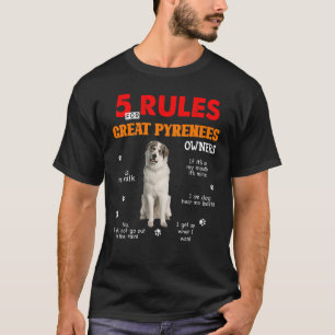 T-shirt 5 Règles Pour Les Propriétaires Des Grands Pyrénée